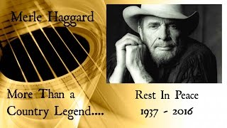 Merle Haggard: More Than a Country Legend