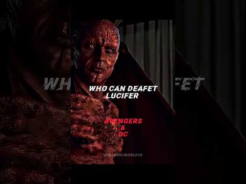 Who Can Deafet Devil Lucifer ll Avengers & Dc ll #avengers #lucifer #dc