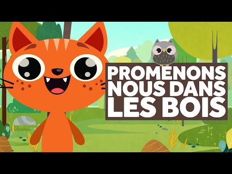 Promenons-Nous Dans Les Bois - Comptines pour Bébé - Le Monde Des Zibous