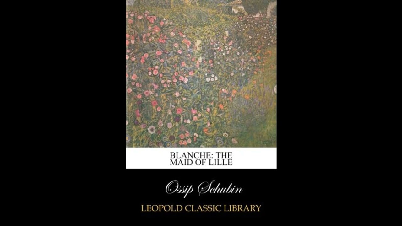 Blanche: The Maid of Lille