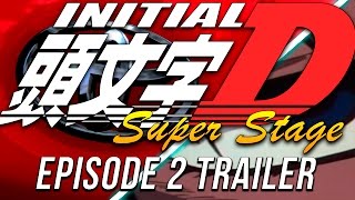 [TRAILER] Initial D: Super Stage - Episode 2
