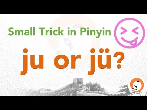 Small Trick in Pinyin 'Ju' or 'Jü' - Smart Mandarin Basics 7