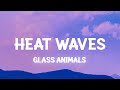 Glass Animals - Heat Waves (Slowed Lyrics)