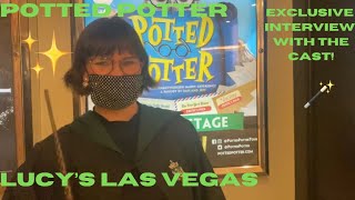 Potted Potter at Bally's with Lucy's Las Vegas!