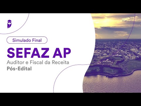 Simulado Final SEFAZ AP - Auditor e Fiscal da Receita Estadual - Pós-Edital - Correção