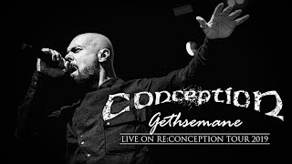 Conception - Gethsemane (Live Video)