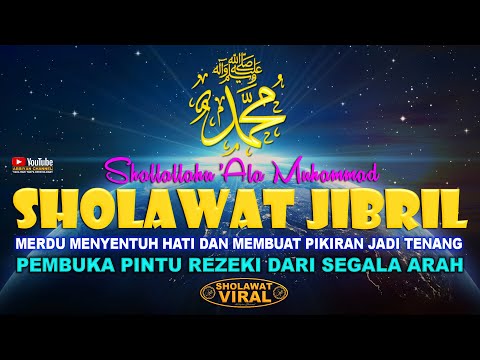 SHOLAWAT PEMBUKA PINTU REZEKI, Penenang HATI, Doa Mustajab Mendatangkan Berkah