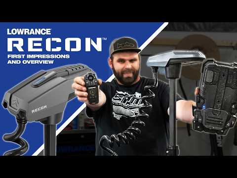 NEW Lowrance RECON / First Impressions & Overview