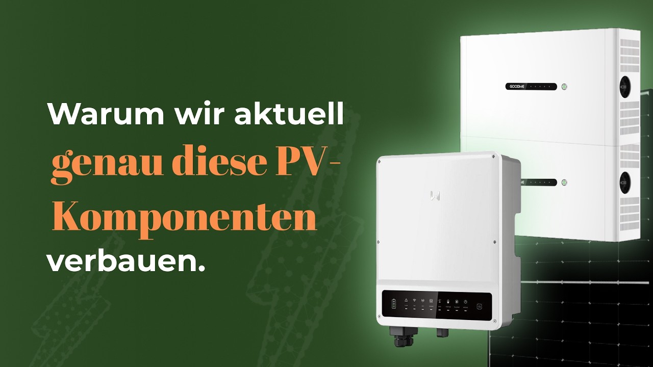 OH Voltaik, Welche Komponenten wir verbauen