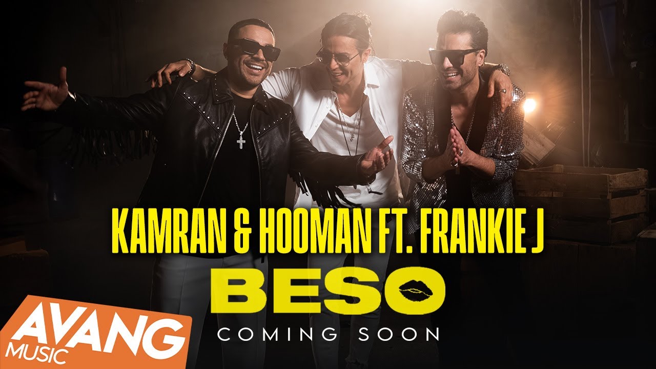 Kamran & Hooman Ft. Frankie J - Beso (Coming Soon) | کامران و هومن, فرانکی جی - بسو (تیزر)