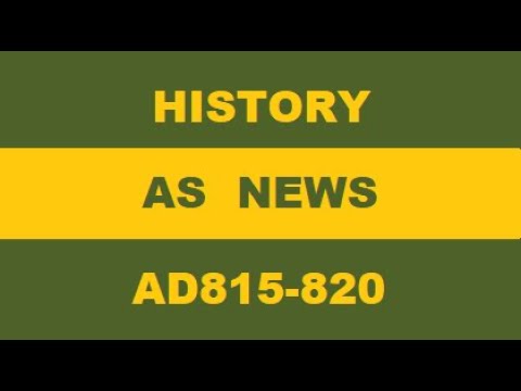 History from AD815-820: Ecgbert attacks Cornwall and there is trouble in Ireland and Denmark