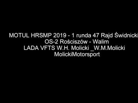 MOTUL HRSMP 2019   1 runda 47 Rajd Świdnicki  OS 2 Rościszów-Walim  LADA VFTS Molicki/Molicki