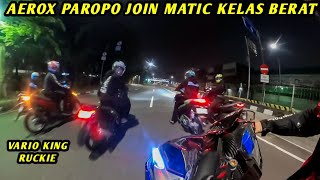 Download lagu BIG MATCH🔥AEROX PAROPO vs VARIO KING RUCKIE vs EVERYBODY mp3
