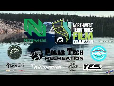 Fish’N The Arctic - Season 3 Trailer - Staycation Adventures - Northwest Territories - Canada