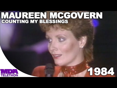 Count Your Blessings - Maureen McGovern