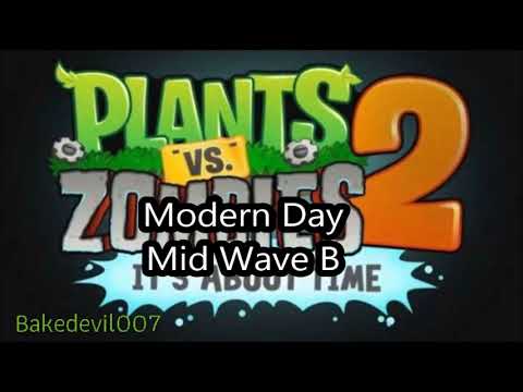 Modern Day Mid Wave B Plants vs Zombies 2 Music Extended