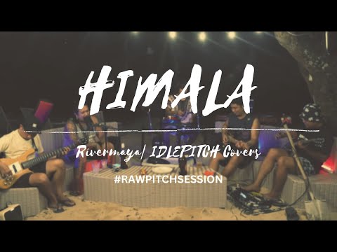 HIMALA by Rivermaya | IDLEPITCH Covers