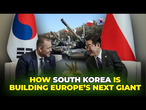 How South Korea Is Making Poland A European Giant.