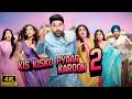 Kis Kisko Pyaar Karoon 2 Full Movie 2025 Kapil Sharma Ayesha Khan Manjot Facts And Reviews