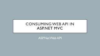 25 - Consume Web API In ASP.Net MVC | ASP.Net Web API