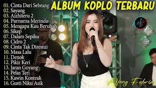 Download lagu CINTA DARI SEBRANG, AIZHITERU 2, SAYANG - AJENG FEBRIA - MAHESA MUSIC FULL ALBUM LAGU MELAYU VIRAL mp3 Download lagu CINTA DARI SEBRANG, AIZHITERU 2, SAYANG - AJENG FEBRIA - MAHESA MUSIC FULL ALBUM LAGU MELAYU VIRAL mp3