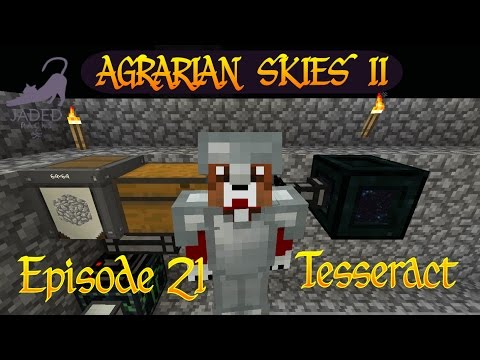 Agrarian Skies 2 / Tesseract / Ep 21 / Minecraft