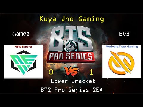 NEW ESPORTS  vs MG.TRUST  GAME 2 | Bo3 | Round 2 Upper Bracker BTS PRO SERIES SEASON 3:ASIA
