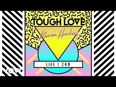 Tough Love, Karen Harding - Like I Can (Todd Terry Remix)