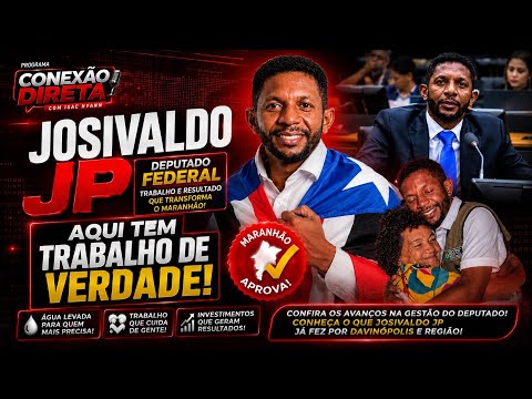 🚨 JOSIVALDO JP: O Trabalho Que Está Transformando Davinópolis e o Maranhão | Veja os Resultados!