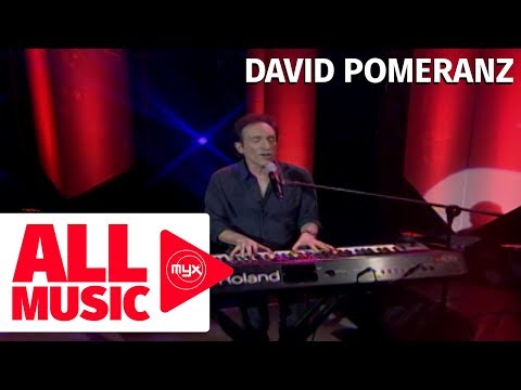 DAVID POMERANZ - The Old Songs (MYX Live! Performance)