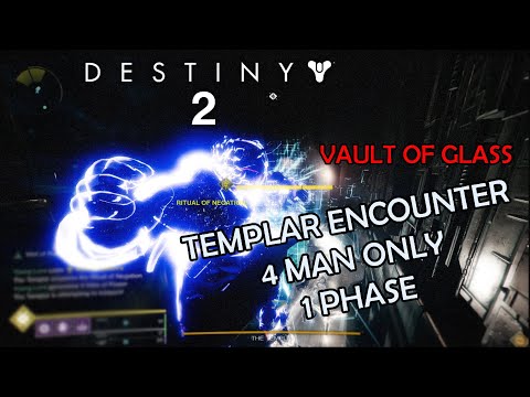 Destiny 2 - Vault Of Glass | Templar Encounter (4 Man Only) | 1 Phase