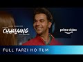 Full Farzi Ho Tum | Chhalaang | Rajkummar Rao, Nushrratt Bharuccha | Amazon Prime Video | Nov 13