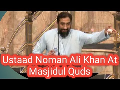 Ustaad Noman Ali Khan At Masjidul Quds