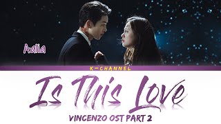 Musik-Video-Miniaturansicht zu Is This Love Songtext von Vincenzo (OST)