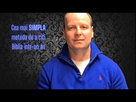 Bebe Ciausu: Cea mai simpla metoda de a citi Biblia intr-un an