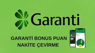 Garanti Bonus Puan Nakite Çevirme