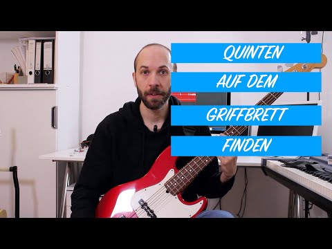 Bass lernen für Anfänger - Wo findet man Quinten auf dem Griffbrett?