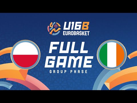Group Phase | Poland v Ireland | Full Basketball Game | FIBA U16 EuroBasket 2025 Division B
