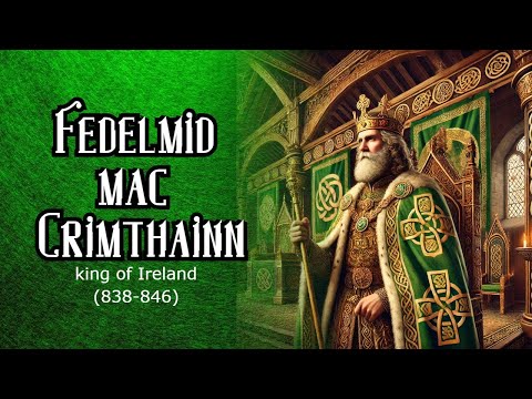 Fedelmid mac Crimthainn King of Ireland (838-846)