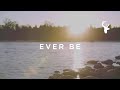 Ever Be // Kalley Heiligenthal // We Will Not Be ...