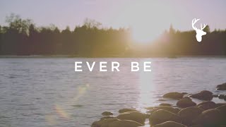 Ever Be (Official Lyric Video) - Kalley Heiligenthal | We Will Not Be Shaken