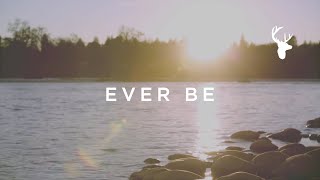 Ever Be // Kalley Heiligenthal // We Will Not Be Shaken Official Lyric Video