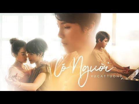 CÓ NGƯỜI (SOMEONE) - VŨ CÁT TƯỜNG | OFFICIAL MV