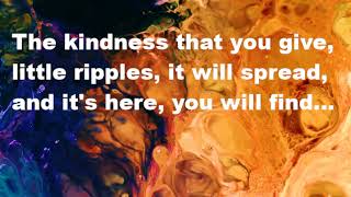 Kindness Grows - Little Ripples (Version 2)