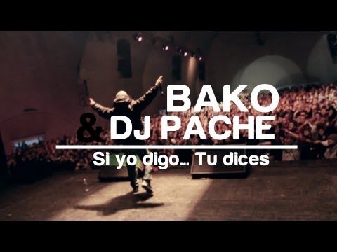 BAKO Y DJ PACHE  SI YO DIGO, TU DICES - Motionfilms
