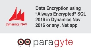 Data Encryption using "Always Encrypted" SQL 2016 in Dynamics Nav 2016 or any .Net app