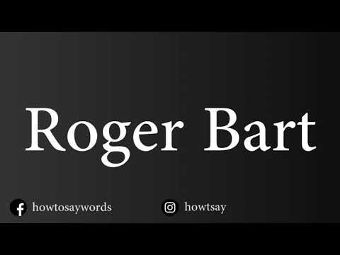 How To Pronounce Roger Bart