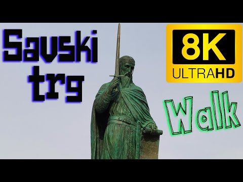 8K šetnja Savski trg i Spomenik Stefanu Nemanji