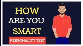 How are you Smart ? ||  Personality Test || MR2πARE®