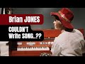 Brian JONES: Song WRITER In His Own RIGHT
